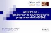 GENEPI-3C : générateur de neutrons pour le programme GUINEVEREjournees.accelerateurs.fr/journees_2007/contenu/papers/Baylac.pdf · 4 Objectifs de GUINEVERE ... • IPHC-DRS Strasbourg