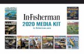 IF 2020 INFP MEDIA KIT - Outdoor Sportsman Group · 2019. 11. 7. · MEDIA KIT 2020 In-Fisherman at a Glance. In-Fisherman Since 1975. In-Fisherman is the leading multispecies brand