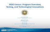 2020 Census: Program Overview, Testing, and Technological ...U.S. Census Bureau Census Scientific Advisory Committee April 16, 2015 2020 Census: Program Overview, Testing, and Technological