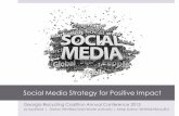 Social Media Strategy For Positive Impactgeorgiarecycles.org/assets/Uploads/Presentations/...Social Media Isn’t a Silver Bullet Reputation, builds over time. It takes time. It takes