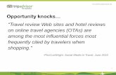 Opportunity knocks… “Travel review Web sites and hotel ...€¦ · The world’s largest travel site Opportunity knocks… “Travel review Web sites and hotel reviews on online