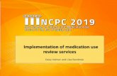Implementation of medication use review services 2019 MUR session intro.pdf• Implementation of MUR service in the pilot partner countries (description of MUR standards and service