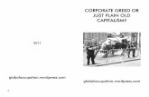 CORPORATE GREED OR CORPORATE GREED OR JUST PLAIN OLD CAPITALISM?CAPITALISMlibcom.org/files/greed-or-capitalism-pamphlet-oct29.pdf · 2011. 10. 29. · bringing us ever closer to catastrophe.