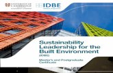 Sustainability Leadership for the Built Environment€¦ · Environment (IDBE) Master’s and Postgraduate Certificate are open from 2 September 2020. Acceptance on to the programme