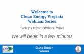 We will begin in a few minutes - Virginia Department of ......Webinar Replays To listen to the webinars and see their slides: •Webinar 1: July 22, 2020 Energy Efficiency •Webinar