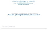 Fondation Pediatrique de Kimbondo PIANO QUINQUENNALE 2015-2019 Kimbondo 15-19.pdf · piano quinquennale 2015-2019 •La carta dei principi e la giustizia impongono di accogliere tutti