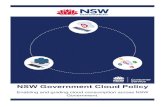 NSW Government Cloud Policy · Digital Strategy and and NSW Government Cloud Strategy by aligning to the desired outcomes of both strategies. Furthermore, this policy will guide NSW