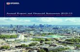 Annual Report and Financial Statements 2012–13 University ......2 Vice-Chancellor’s review Annual Report and Financial Statements 2012–13 This was an exceptionally busy year
