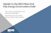 Update to the 2014 New York City Energy Conservation Code 2016 Full Energy...2016/12/07  · Energy Conservation Construction Code NYC Residential Energy Code 1. 2014 NYCECC a. Based