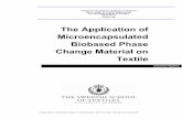 The Application of Microencapsulated Change Material on ...944340/FULLTEXT01.pdf · an additional feature for a PCM textile is a light weight and in order to become a commercial product