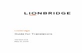 Lionbridge Guide for Translatorsdocs-archive.clay-tablet.net/Translators/Lionbridge... · 2019. 5. 14. · Contents 1WelcometotheLionbridgeGuideforTranslators 4 1.1HowLionbridgeConnectorsHelpContentOwnersManageTheirTranslation