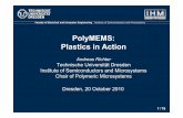 PolyMEMS: Plastics in Action€¦ · Faculty of Electrical and Computer Engineering Institute of Semiconductors and Microsystems PolyMEMS: Plastics in Action Andreas Richter 18 Technische