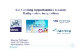 EU Funding Opportunities Coastal Bathymetric Acquisition€¦ · Obstacles in existing Funding Programmes • Hydrographic Surveying (improved seabed surveys) is only mentioned in