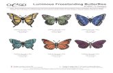 Luminous Freestanding Butteries · 2020. 4. 17. · Luminous Freestanding Butteries / esigns 12600-01 Butterfly 1 FSA 4.29 X 3.78 in. 108.97 X 96.01 mm 20,369 St. z 12600-02 Butterfly