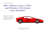 DB2 UDB for Linux, UNIX, and Windows v8: Fasten Your Seatbelts! · 2013. 3. 27. · • New INSPECT command lets you check architectural integrity of tablespaces and tables online