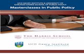 UCD GEARY INSTITUTE & UNIVERSITY OF CHICAGO HARRIS … Masterclass Final.pdf · 2016. 2. 4. · Masterclasses in Public Policy THE HARRIS SCHOOL PUBLIC POLICY THE UNIVERSITY OF CHICAGO