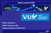 Safety Laserlab FEW€¦ · Vunet HRM, A&M: Beeldschermwerk ARBO: at your desk ... Dit is de dia die u kunt gebruiken als u een Nederlandstalige PowerPoint Presentatie wilt maken.