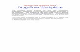 Applicant and Employee Notice Drug-Free Workplace · 2018. 10. 24. · Drug-Free Workplace . This company strictly prohibits the illicit use, possession, dispensation, distribution,