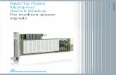 R&S®TS-PSM2 Multiplex/ Switch Module For medium-power signals · TS-PSM2_bro_en_5213-7183-12.indd 4 05.12.2013 14:23:12. Rohde & Schw arz R&S®TS-PSM2 Multiplex/Switch Module 5 Specifications