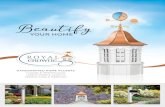 Beautify - Wood Kingdom West€¦ · Estate Series Cupolas make a great addition to any structure on your property. Constructed of maintenance free Vinyl/PVC or specially selected