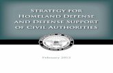 February 2013 - Under Secretary of Defense for Policy · homeland defense and civil support issues consistent with the Defense Strategic Guidance and the Quadrennial Defense Review