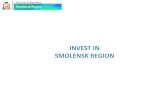 INVEST IN SMOLENSK REGION · • Deep processing with producing high value-added products Ethers • 40 000 ha sown with processing, chemical and pharmaceutical factories • Producing