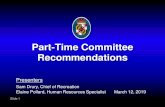 Part-Time Committee Recommendations...Recommendation #4 Adjust both part-time pay scales for previous minimum wage increases. •This would adjust each pay scale to the same variance