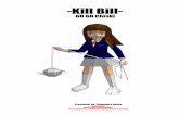 -Kill Bill- · 2019. 12. 20. · -Kill Bill-GO GO Chiaki Presented by Pikapyon's House-- Cautions --Commercial use is forbidden. No reproduction or republication without written permission.