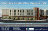 DOWNTOWN DURHAM RETAIL SPACE FOR LEASE...VIJAY K. SHAH, CCIM 919.645.1425 (Direct) 919.812.0964 (Mobile) vshah@trademarkproperties.com ... Research Triangle Park, and Chapel Hill •