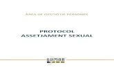 PROTOCOL ASSETJAMENT SEXUAL...3.2.DEFINICIONS I EXEMPLES 3.2.1 Assetjament sexual L’assetjament sexual ha estat definit com la situació en la qual es produeix qualsevol omportament