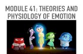 MODULE 41: THEORIES AND PHYSIOLOGY OF EMOTIONmrsyopsychology.weebly.com/.../unit_viii_module_41___42_.pdf · 2018. 10. 2. · Emotions have pairs. When one is triggered, the other
