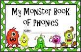 Created by LittleMissTechnical My Monster Book of Phonics · My Monster Book of Phonics Name:_____ Created by LittleMissTechnical. Colour by sound ai ea ur ou RED BLUE GREEN PINK