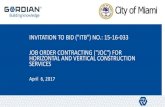 INVITATION TO BID (ITB) NO.: 15-16-033 JOB ORDER ...archive.miamigov.com/miamicapital/docs/Project... · • Plumbing Fixtures • Replace 8 bathroom sinks, 8 faucets, and 8 toilets