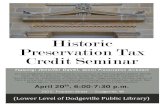Historic Preservation Tax Credit Seminar - Dodgeville5FFB6BD1... · Preservation Tax Credit Seminar . Title: Microsoft Word - hpcflyer2.docx Author: Judith Page Created Date: 20160301163759Z