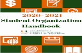 Student Organization Handbook - University of Miami · The University of Miami recognizes the vital contributions that student organizations make to the quality of life on a university