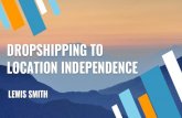 LOCATION INDEPENDENCE DROPSHIPPING TO...Benefits of high-ticket dropshipping. Higher profit per sale. Less admin for higher profits. Lower conversion rate required to be successful.