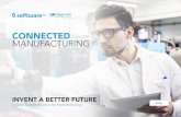 CONNECTED MANUFACTURING - Software AG Manufacturing_t… · MANUFACTURING Manufacturers are under pressure to optimize processes, streamline supply chains and improve the customer