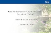 Office of Faculty Administrative Services (OFAS ......Oct 18, 2019  · Obtaining approval, Search, Promotion Review, Hire, Send offer letter, etc.