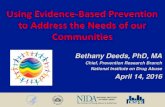 Bethany Deeds, PhD, MA - whitehouse.gov · Steroids –ATLAS (Goldberg et al 2000) Team, athlete, Parent/Family Selective Prevention Interventions. Topics for Discussion • Prevention