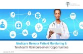 Medicare Remote Patient Monitoring & Telehealth …connectwithcare.org/wp-content/uploads/2018/04/Krista... · 2019. 11. 18. · New developments in RPM reimbursement. New developments