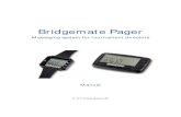 Bridgemate pager Manual · Bridgemate Pager – Manual Page 2 Contents ... Bridgemate Pager – Manual Page 6 3. Tick Enable the Bridgemate paging system. 4. Click Add new pager.