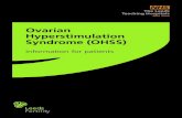 Ovarian Hyperstimulation Syndrome (OHSS)flipbooks.leedsth.nhs.uk/LN003437P/LN003437.pdf · 2018. 7. 3. · hyperstimulation syndrome (OHSS) is, why it is important to understand if