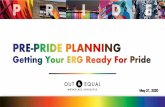 May 21, 2020 - Out & Equal...WELCOME TO OUR BRIEFING Pre-Pride Planning: Getting Your ERG Ready For Pride This is a Zoom Virtual Learning Session from 12:00 -1:00 PT / 3:00 -4:00 ET