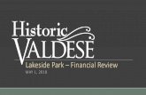 Lakeside Park Financial Review - Town of Valdese · •Recreation Center Improvements: New roof, remodeled fitness room, pool heater and bubble repairs. •Bowling Partnership: Hired