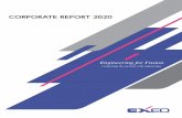 CORPORATE REPORT 2020 · of things (IoT) and other technologies in day-to-day lives is expected to cause our lives to further change and to create diverse values. In such society,