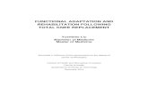 FUNCTIONAL ADAPTATION AND REHABILITATION FOLLOWING … · This thesis provides important evidence to improve understanding of the functional recovery of TKR patients. Importantly,