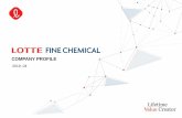 COMPANY PROFILE · 2019. 6. 18. · Global Leader Foster in Fine Chemicals Qualitative Growth & Enhance Profitability Complete Capacity Expansion on Schedule Pursue Operational Excellence