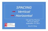 Vertical Horizontal - OU Lawjay.law.ou.edu/faculty/eking/OilGasPractice/Fall... · Horizontal Drilling Texas. Horizontal Drilling compared to Slant Hole Drilling. Horizontal Drilling