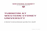 TURNITIN AT WESTERN SYDNEY UNIVERSITY: A BRIEF … · 2016. 10. 27. · Title: TURNITIN AT WESTERN SYDNEY UNIVERSITY: A BRIEF INSTRUCTIONAL GUIDE FOR STUDENTS Author: Katrina Trewin