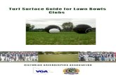 Turf Surface Guide for Lawn Bowls Clubs complete.pdf · 2020. 9. 3. · Natural Surfaces against Synthetic Surfaces. Player Preferences for Surfaces The survey of 300 Victorian lawn